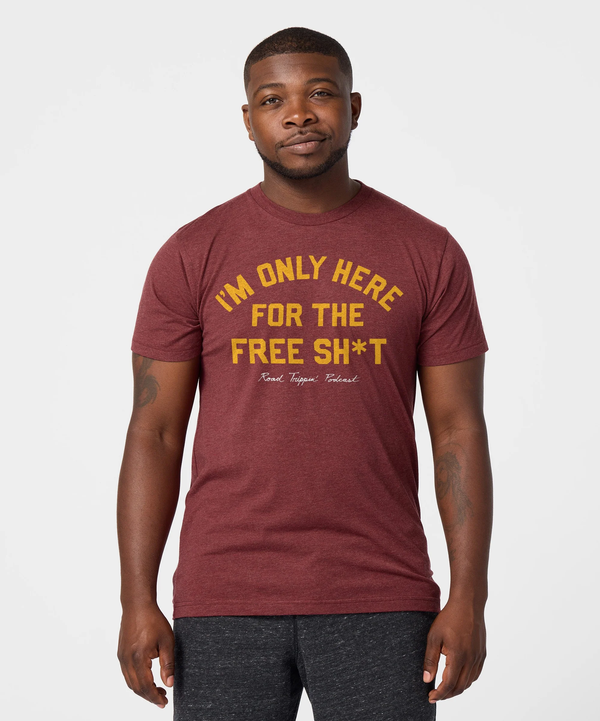 I'm Only Here For The Free Sh*t - Image 3
